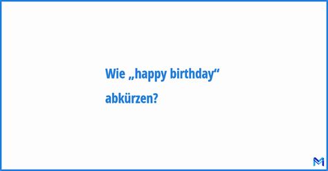 abkürzung birthday|Abkürzung: happy birthday